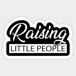 Raising Little People Sticker